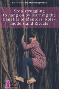 barely hanging on learn the benefits of mentors role models and rituals 